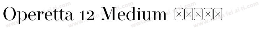 Operetta 12 Medium字体转换